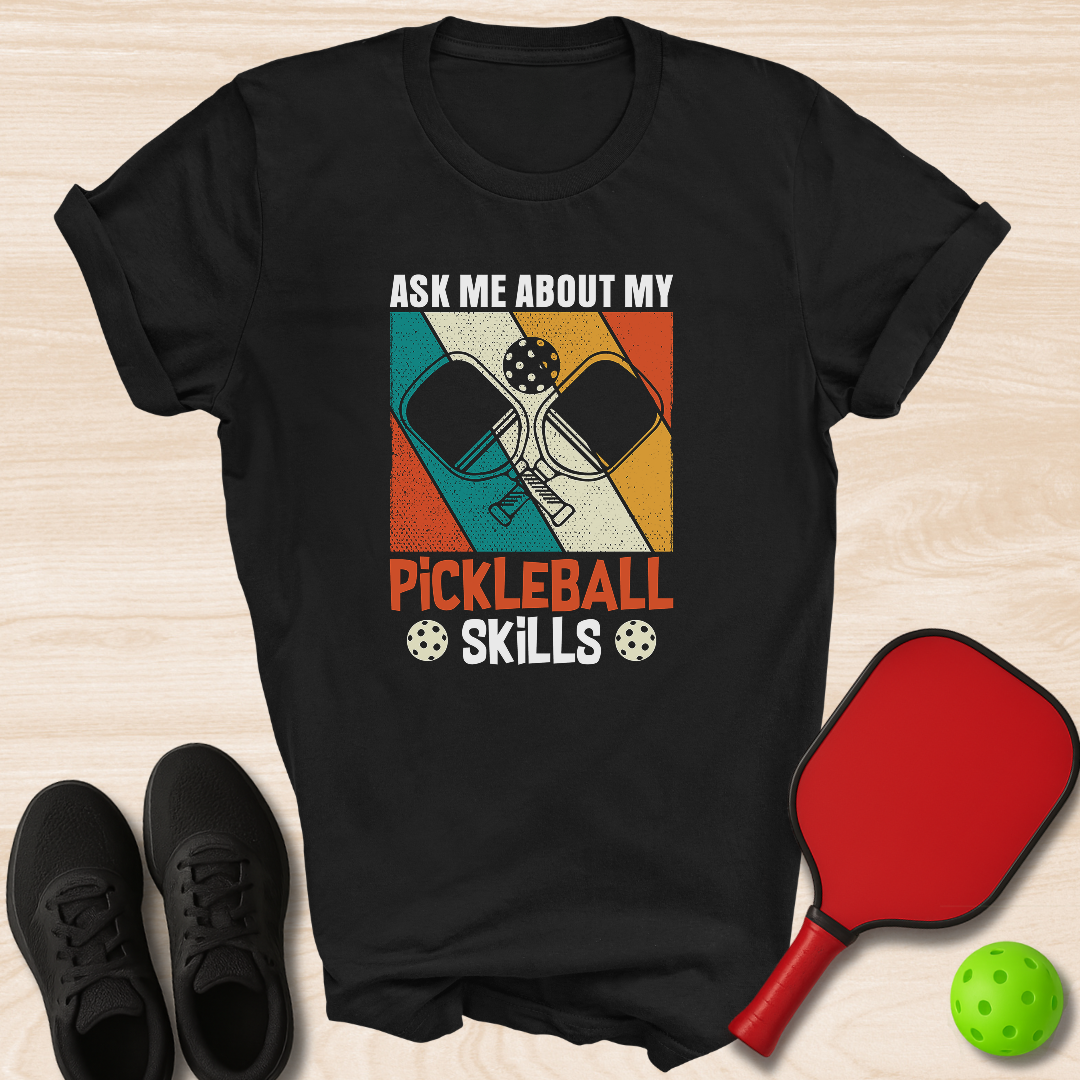 Ask Me About My Pickleball Skills