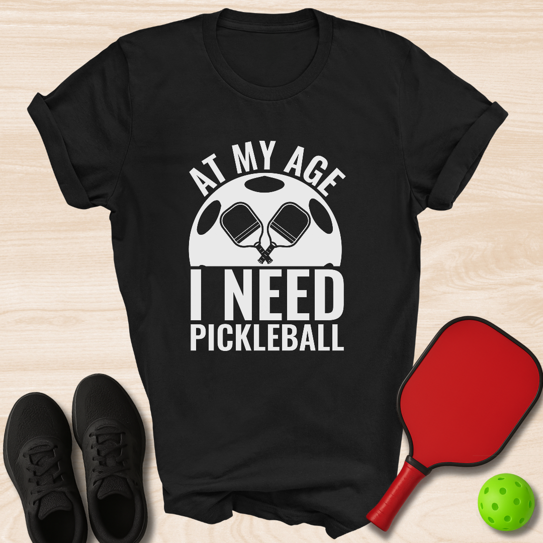 At My Age I Need Pickleball