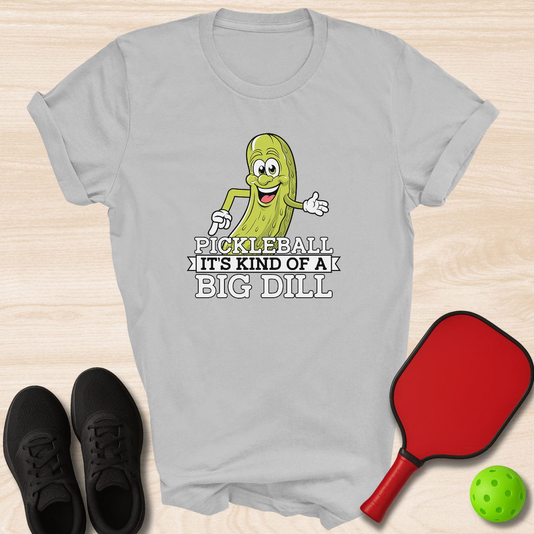 Pickleball It's Kind Of A Big Dill