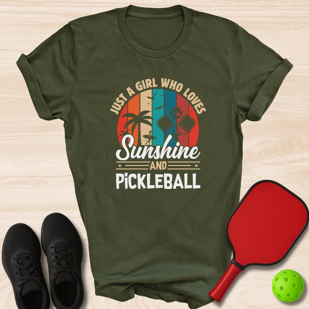 Just A Girl Who Loves Sunshine And Pickleball