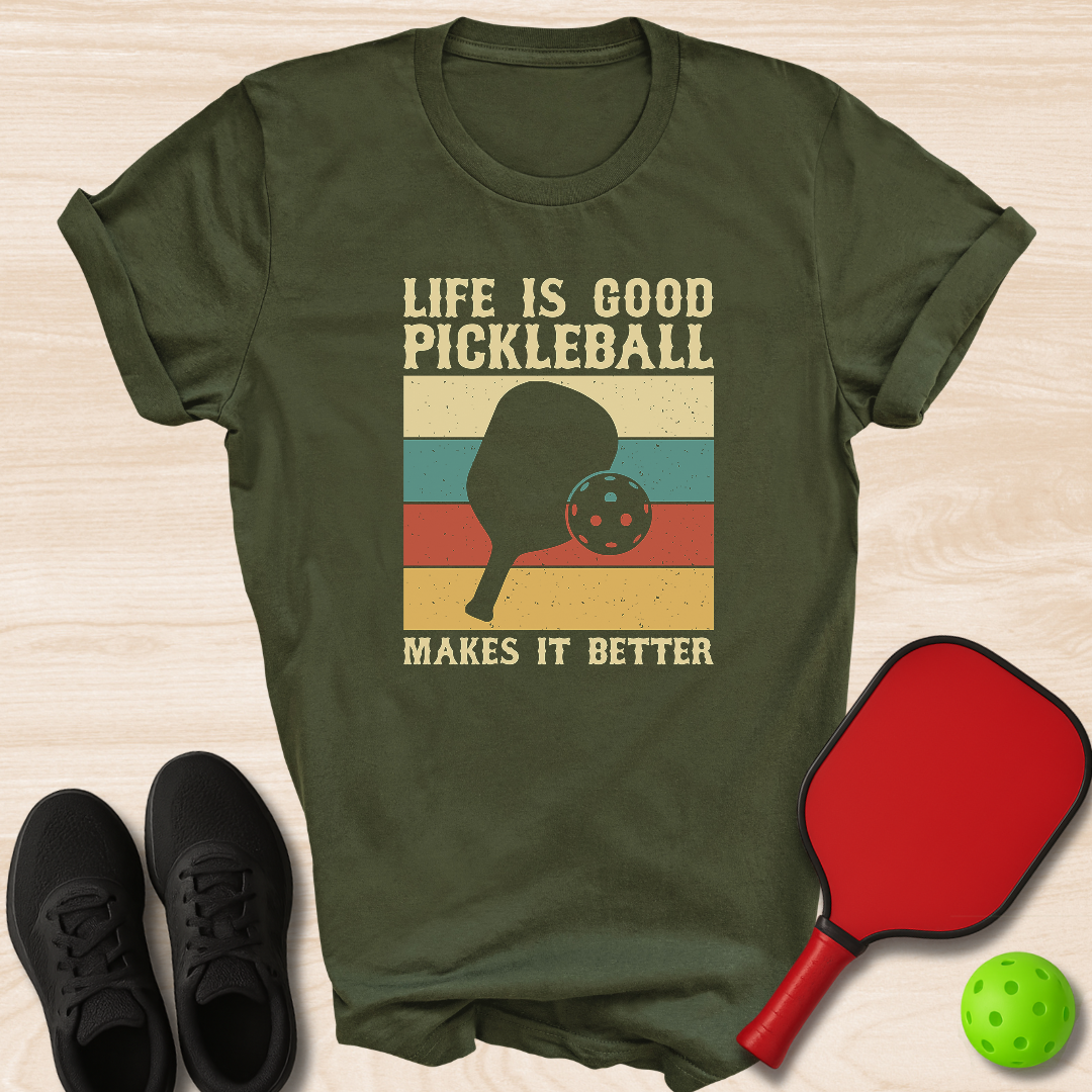 Life Is Good Pickleball Makes It Better Square