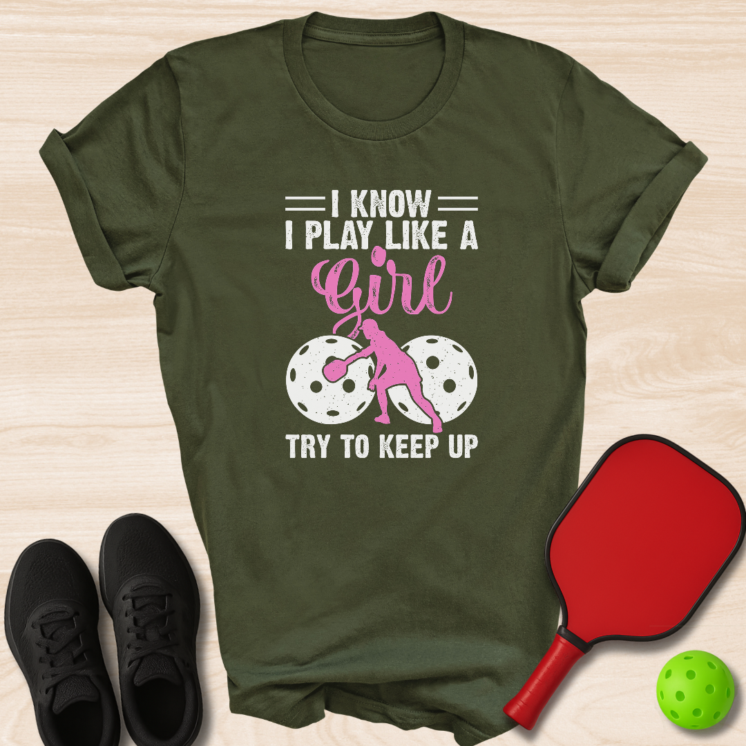 I Know I Play Like A Girl