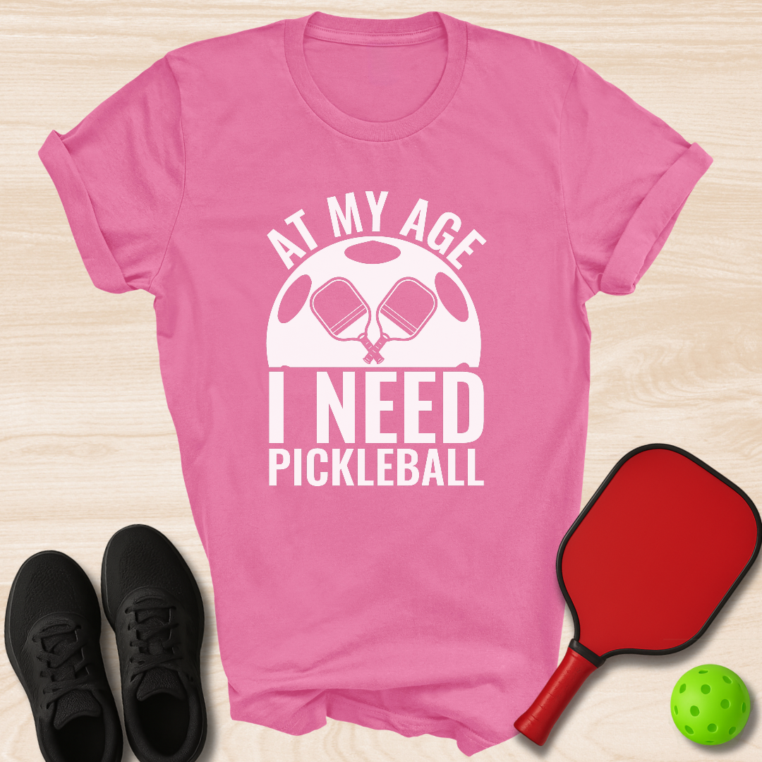 At My Age I Need Pickleball