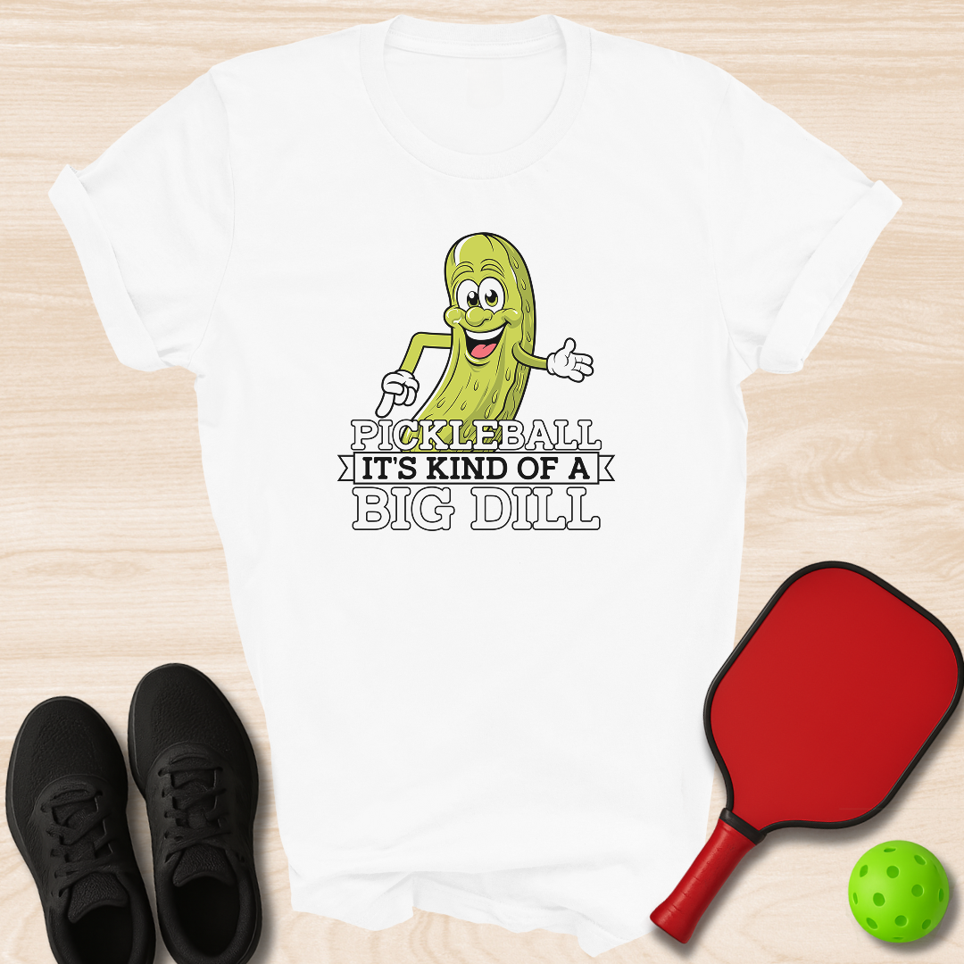 Pickleball It's Kind Of A Big Dill