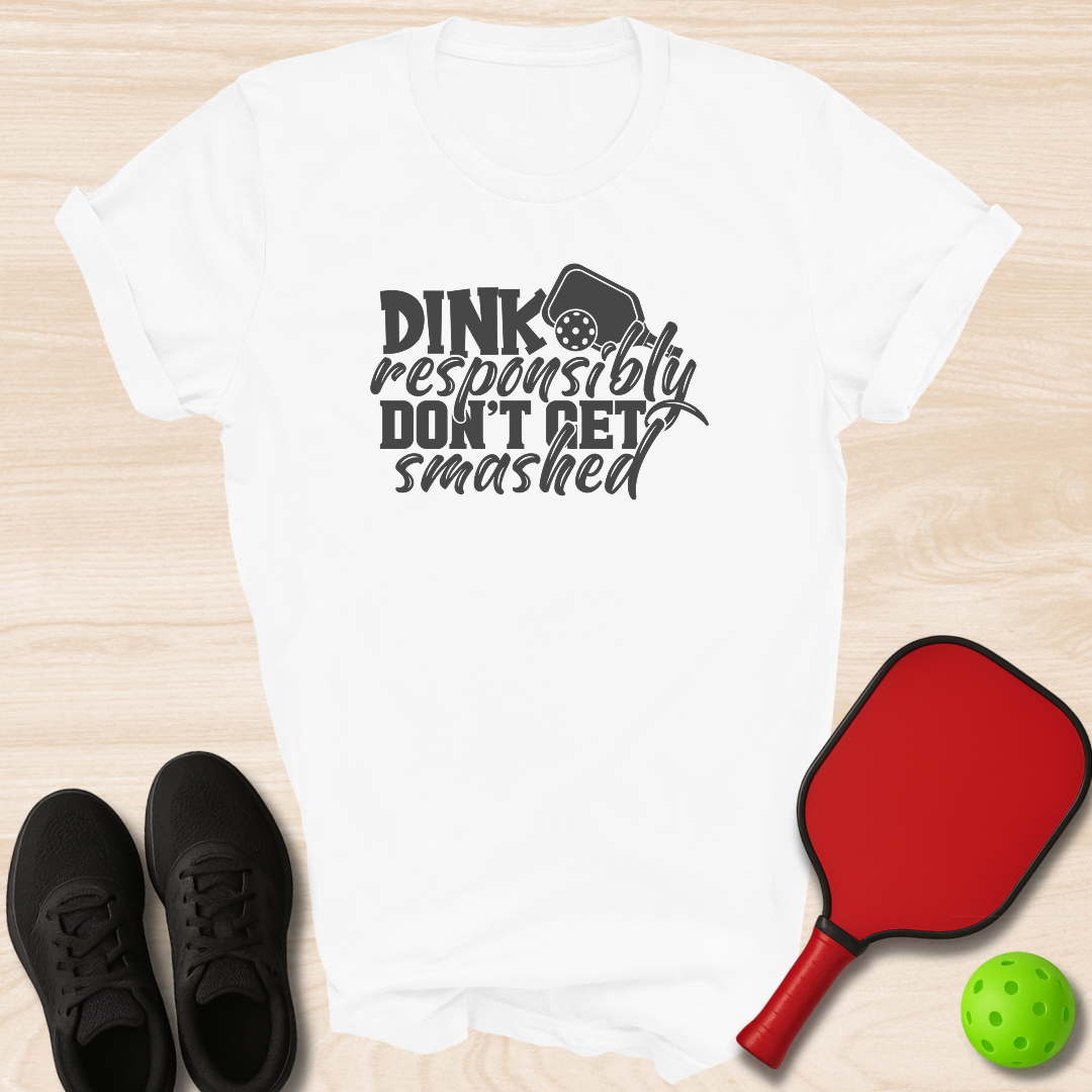 Dink Responsibly