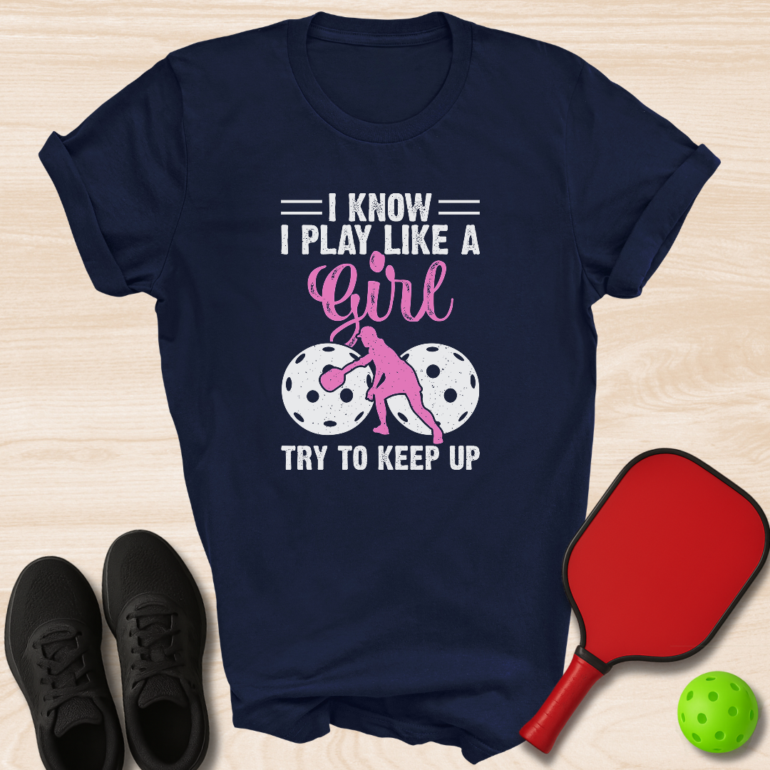 I Know I Play Like A Girl
