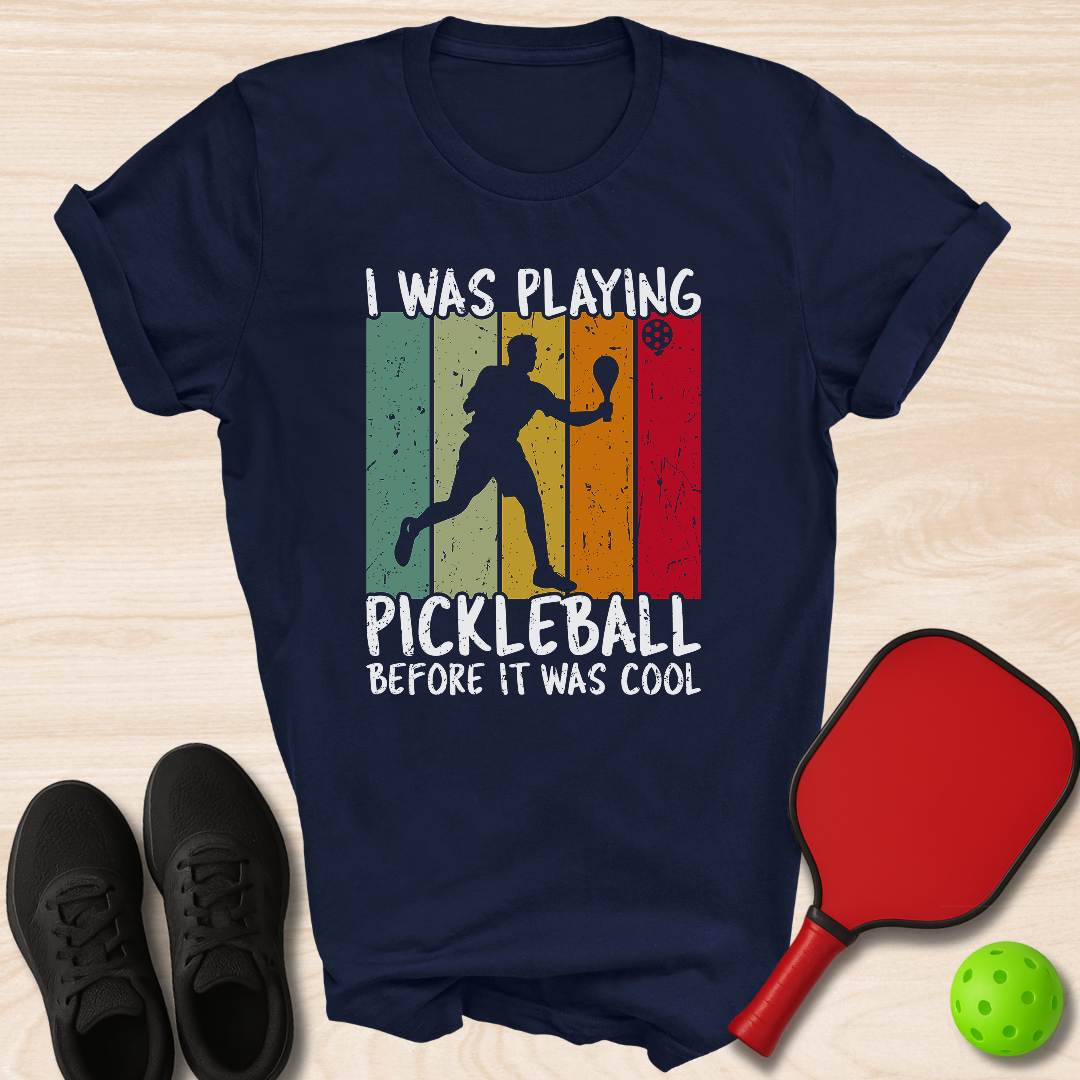 I Was Playing Pickleball Before It Was Cool