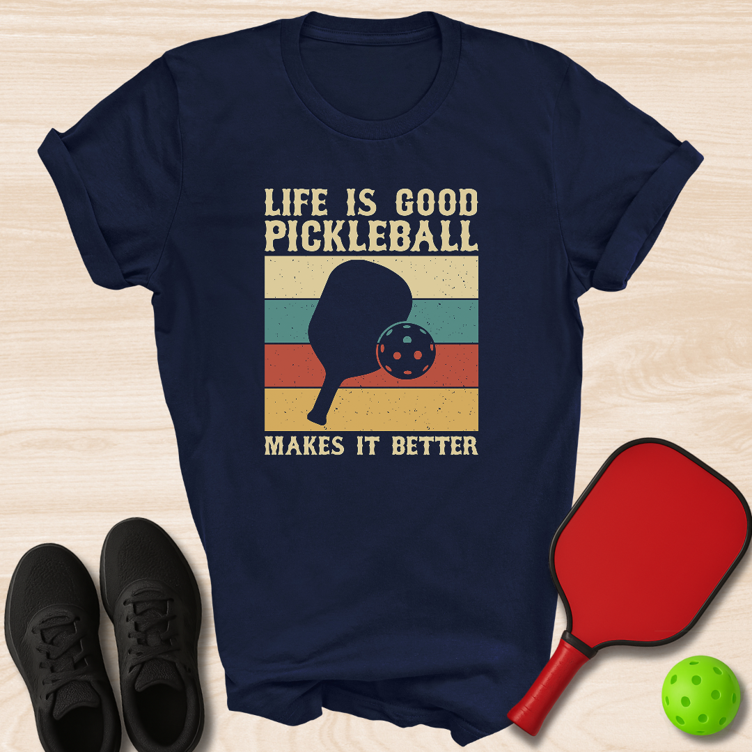 Life Is Good Pickleball Makes It Better Square