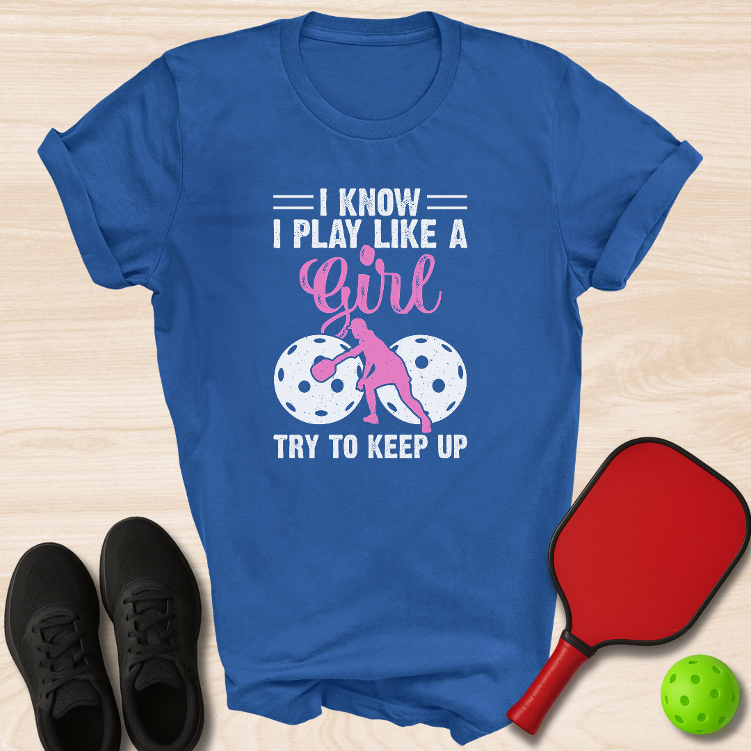 I Know I Play Like A Girl