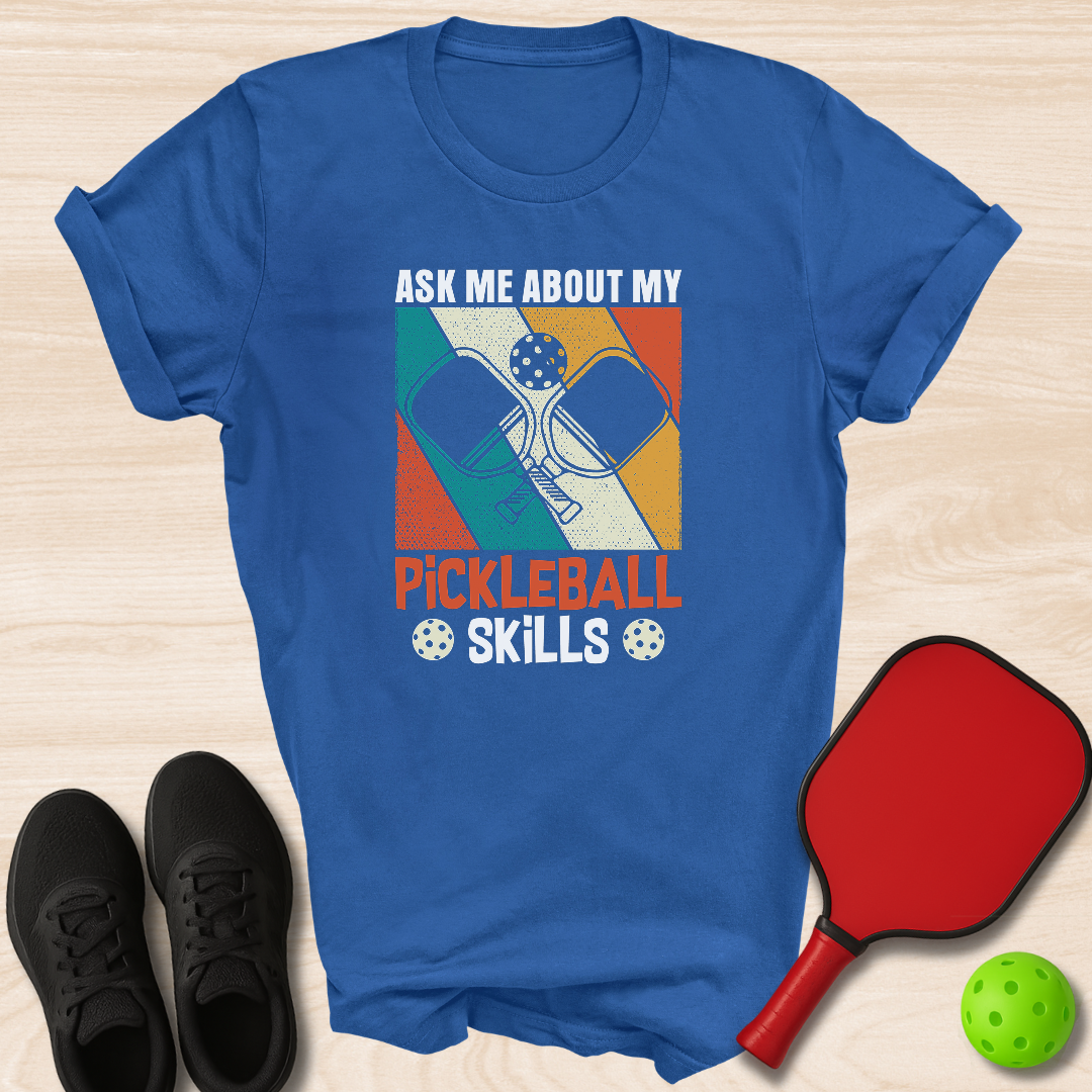 Ask Me About My Pickleball Skills