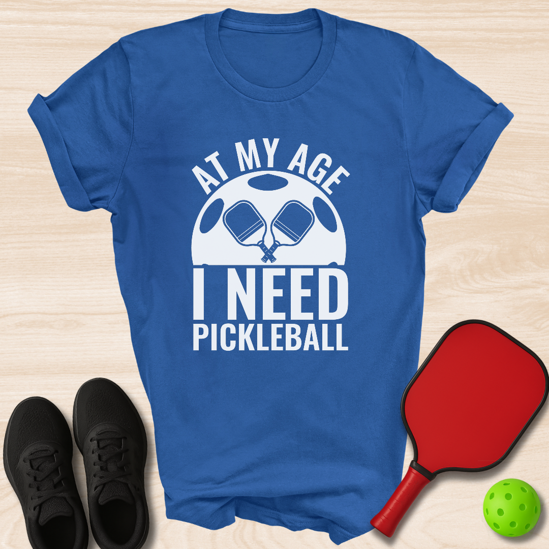 At My Age I Need Pickleball
