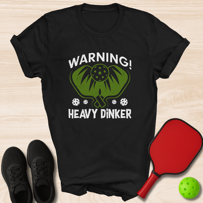 Warning! Heavy Dinker
