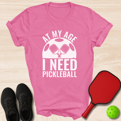 At My Age I Need Pickleball