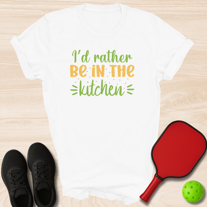 I'd Rather Be In The Kitchen