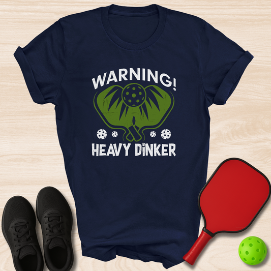 Warning! Heavy Dinker