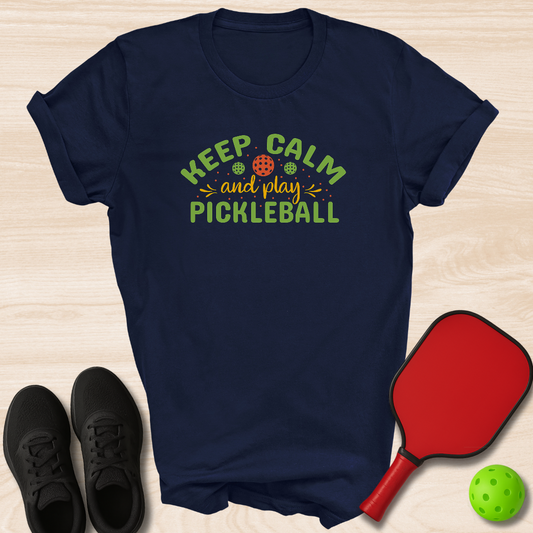Keep Calm And Play Pickleball