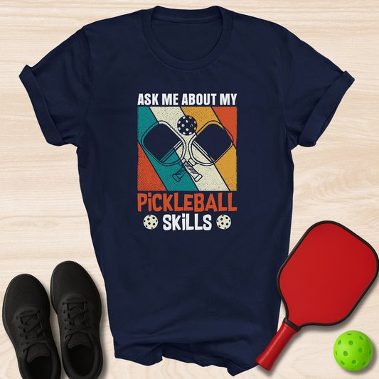 Ask Me About My Pickleball Skills