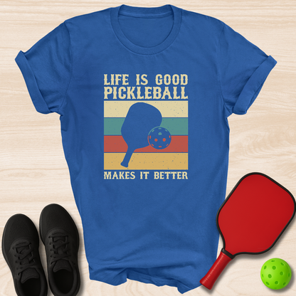 Life Is Good Pickleball Makes It Better Square