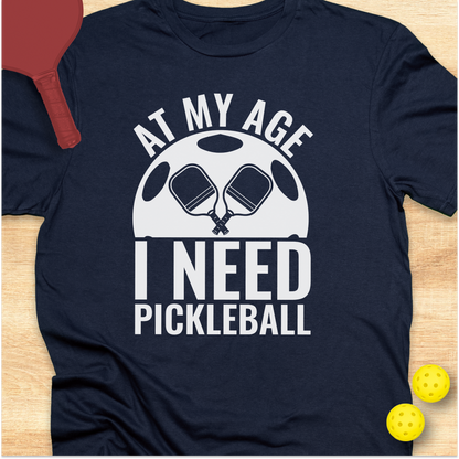 At My Age I Need Pickleball