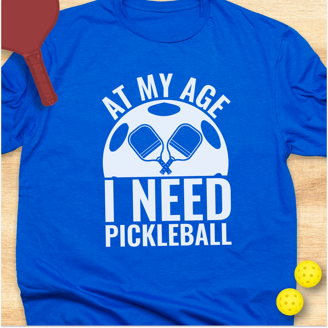 At My Age I Need Pickleball